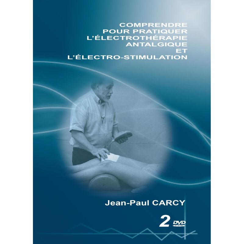 Comprendre pour pratiquer l'électrothérapie antalgique - DVD Mac/PC/Salon