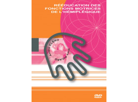 Rééducation des fonctions motrices de l'hémiplégique