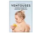 Première de couverture du livre VENTOUSES "Automassage et Cupping Thérapie"